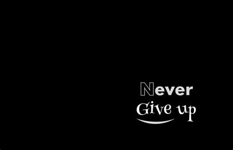 Never give up wallpaper | Hd wallpapers for laptop, Desktop wallpaper ...