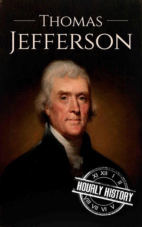 Thomas Jefferson | Biography & Facts | #1 Source of History Books