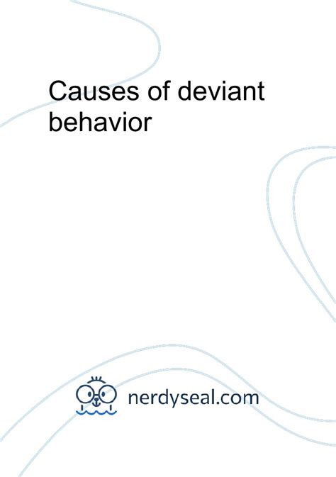 Causes of deviant behavior - 423 Words - NerdySeal