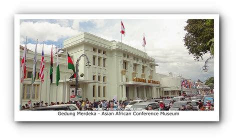 Bandung Conference and the Asian African Museum at Gedung Merdeka