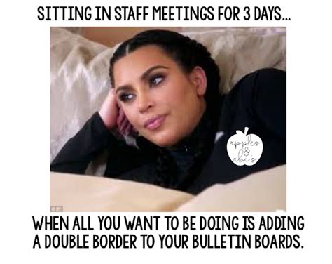 staff meeting back to school teacher meme Staff Meeting Humor, Meetings ...