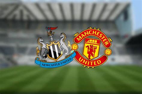 Newcastle vs Man Utd preview: Match facts, analysis, team news and ...