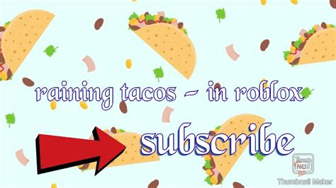 Raining Tacos Roblox Id