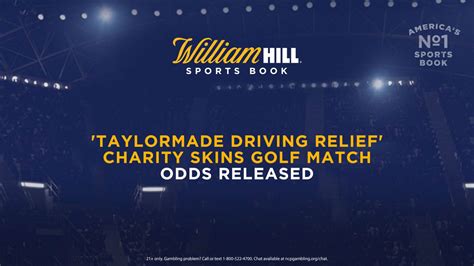 William Hill Releases Odds for 'TaylorMade Driving Relief' Charity ...