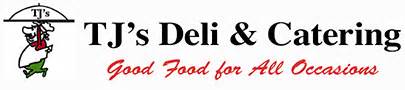 TJs Deli and Catering | Good Food for All Occasions