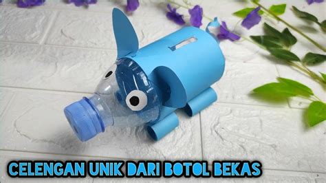 Celengan Unik dari Botol Plastik Bekas || Bentuk Babi - YouTube