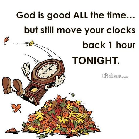 Fall back | Daylight savings fall back, Morning love quotes, Christian messages