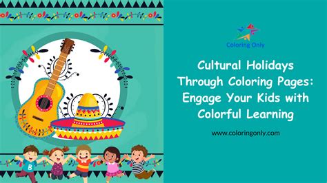 Cultural Holidays Through Coloring Pages: Engage Your Kids with ...