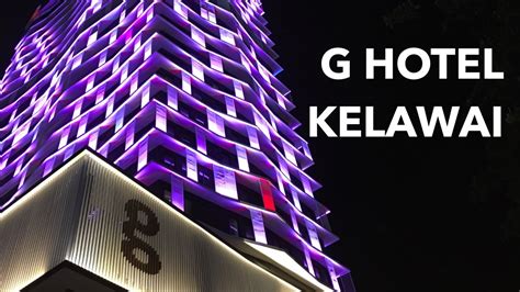 Room Tour: G Hotel Kelawai | PENANG REVIEW - YouTube