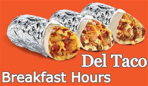 Del Taco Breakfast Hours: Does Del Taco Serve 24 Hours A Day