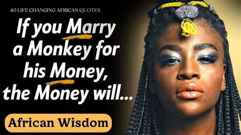 Life-Changing 40 African Proverbs & Sayings That will Make you Think and Inspire You |African ...