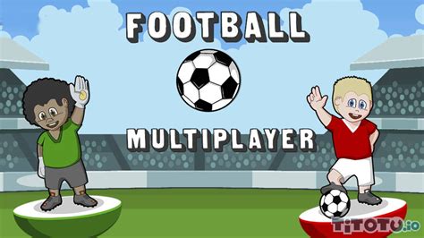 Football Multiplayer io — Play for free at Titotu.io