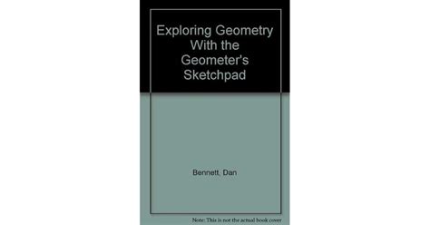 Exploring Geometry with the Geometer's Sketchpad: Revised for Use with ...