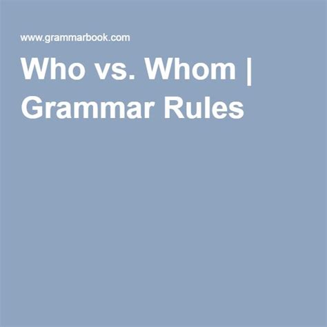 Who vs. Whom | Grammar Rules Who Vs Whom, Grammar Rules, Grammer ...