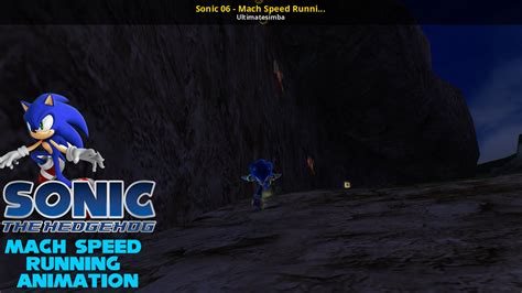 Sonic 06 - Mach Speed Running Animation [Sonic the Hedgehog (2006)] [Mods]