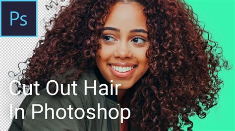 Remove Background From Hair In Photoshop | Cut Out Hair In Photoshop | Photoshop Tutorial ...