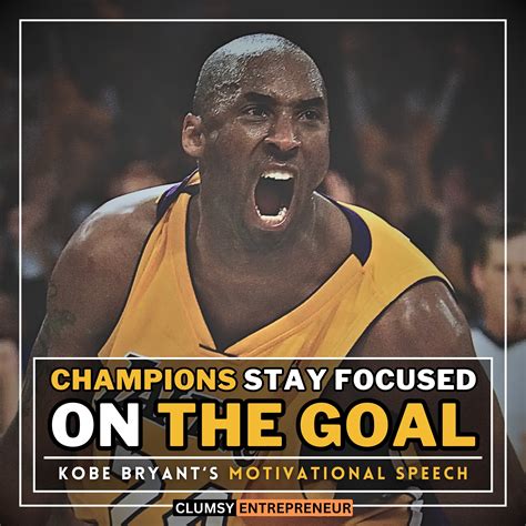 Champions Stay Focused on The Goal - Kobe Bryant | World's Most Powerful Motivational Speech ...