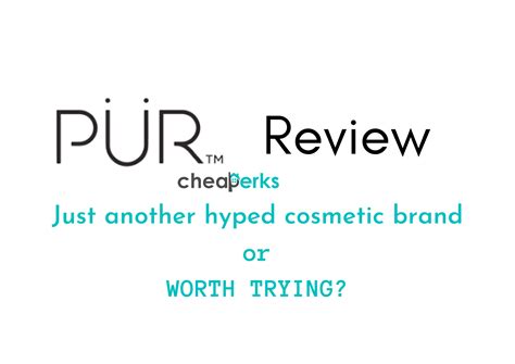 PUR Cosmetics Reviews | A 'to-buy' or 'not-to-buy' brand? - Cheaperks