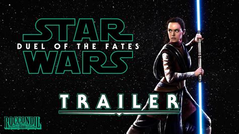 Star Wars: Duel of the Fates — FULL TRAILER - YouTube