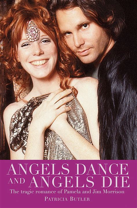 Angels Dance and Angels Die - The Tragic Romance of Pamela and Jim Morrison eBook by Patricia ...