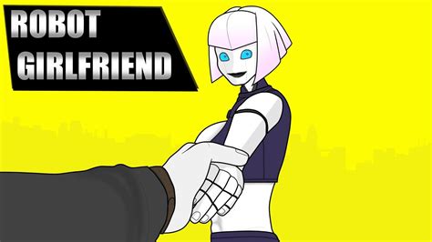 ROBOT GIRLFRIEND - YouTube