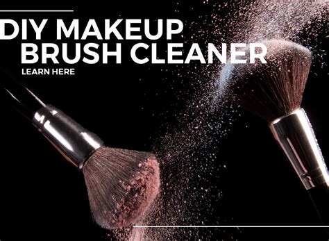 DIY Makeup Brush Cleaner - Learn Here | DIY Cosmetics