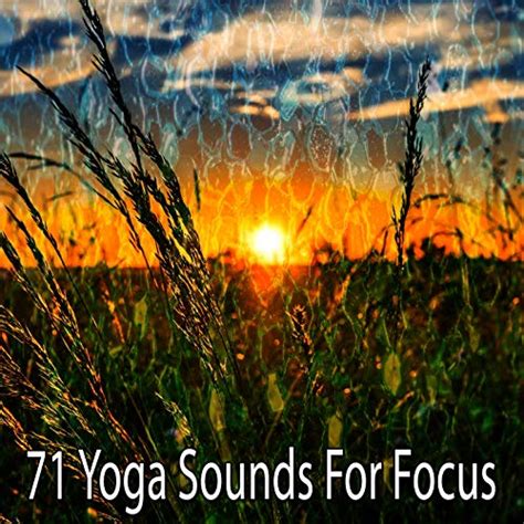 Play 71 Yoga Sounds for Focus by Music for Deep Meditation on Amazon Music