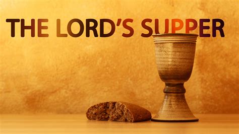 THE LORD'S SUPPER — New Life Christian Fellowship