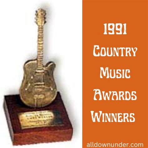 1991 Country Music Awards Winners - All Down Under