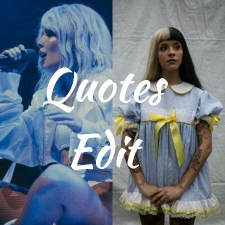 ♥Quotes Edit • Halsey and Melanie Martinez♥ | Young Gods Amino