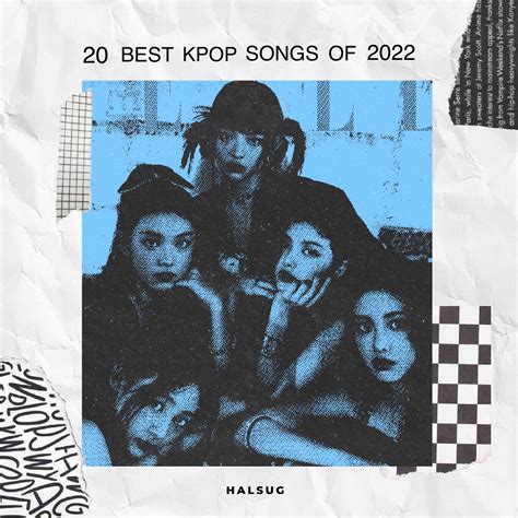 20 Best K-Pop Songs of 2022 — HALSUG