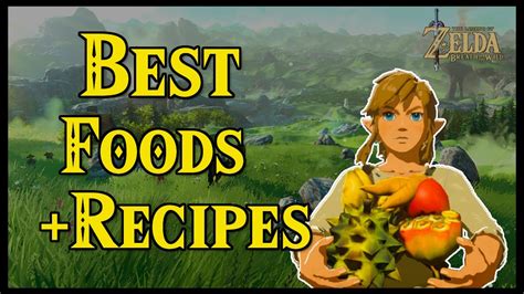 [Zelda Breath of the Wild] Cooking | Best Foods and Recipes With Locations - YouTube