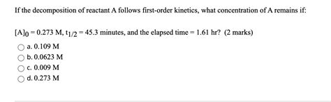 Solved If the decomposition of reactant A follows | Chegg.com