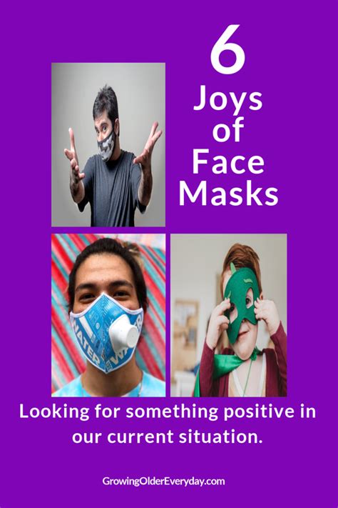 6 Joys of Face Masks – looking for something positive in our current situation - Growing Older ...