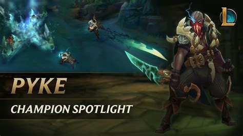 Pyke Champion Spotlight | Gameplay - League of Legends - YouTube