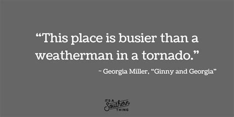 14 Georgia Miller quotes from 'Ginny and Georgia' we love - It's a Southern Thing