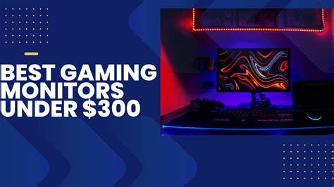 11 Best Gaming Monitors under $300