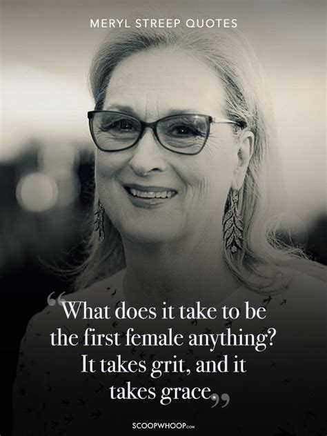 26 Quotes By Meryl Streep That Inspire Every Woman To Be The Pillar Of Her Own Life