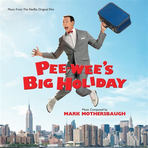 Pee-Wee's Big Holiday Movie Soundtrack