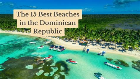 The 15 Best Beaches in the Dominican Republic in 2024: [Where to Go for ...