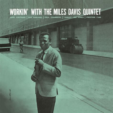 The Miles Davis Quintet, Workin' With The Miles Davis Quintet in High ...