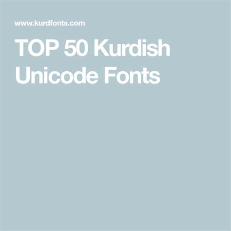 TOP 50 Kurdish Unicode Fonts | Unicode font, Unicode, Fonts