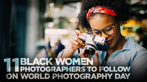 11 Black Women Photographers to Follow on World Photography Day 📸 ...