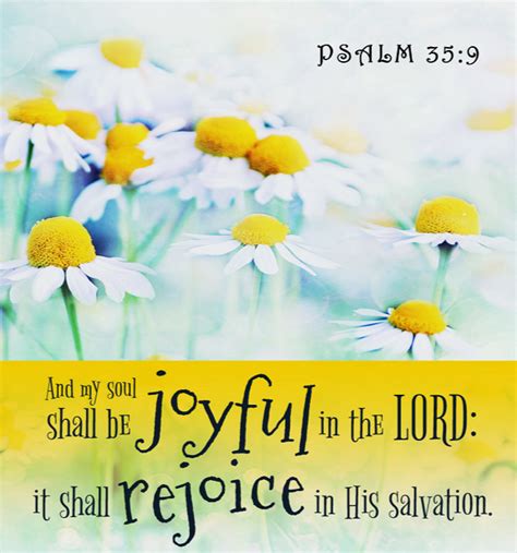 The Living... — Psalm 35:9 (NKJV) - And my soul shall be joyful in...