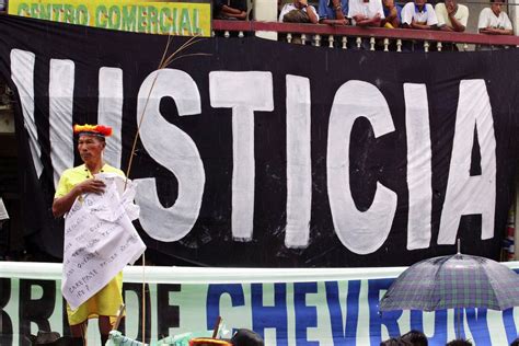 THE CHEVRON CASE IN ECUADOR: CORPORATE IMPUNITY - Dismantle Corporate Power