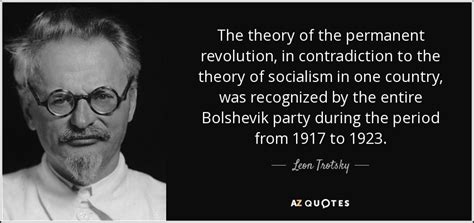 Leon Trotsky quote: The theory of the permanent revolution, in ...