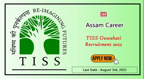 Assam Career : TISS Guwahati Recruitment 2022