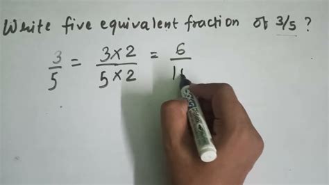 Write five equivalent fraction of 3/5? - YouTube