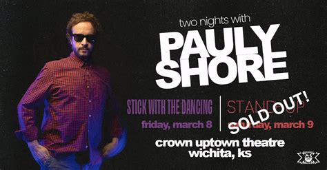 sold out!-PAULY SHORE STAND-UP- — Crown Uptown Theatre