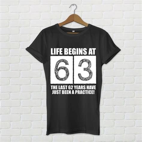 63rd birthday 63rd birthday shirt life begins at by LovelyPowell